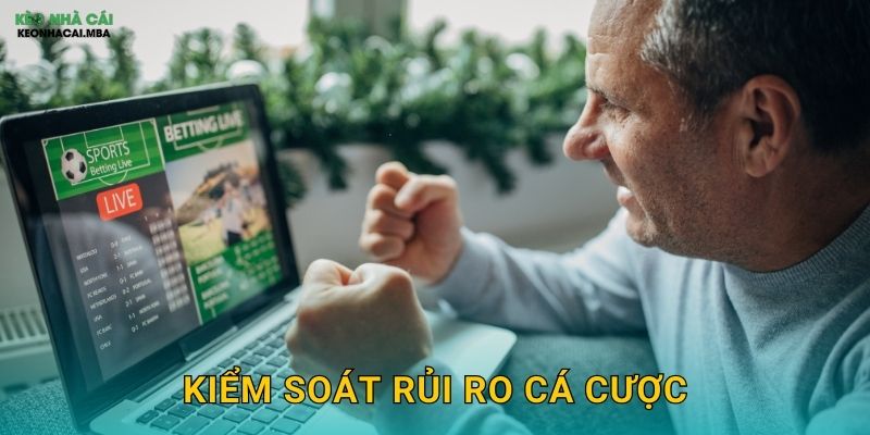 Kiểm Soát Rủi Ro Cá Cược - Bảo Vệ Tài Khoản Khỏi Thua Lỗ Nặng Tại Keo Nha Cai 1 Kiểm Soát Rủi Ro Cá Cược – Bảo Vệ Tài Khoản Khỏi Thua Lỗ Nặng Tại Keo Nha Cai