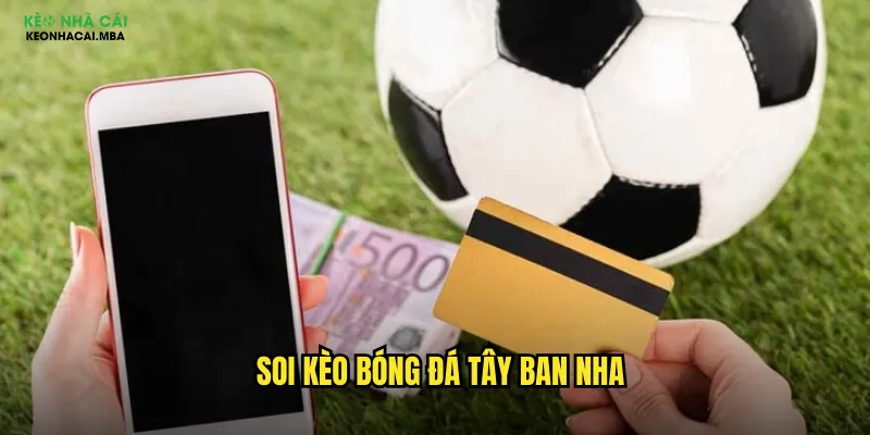 Soi Kèo Bóng Đá Tây Ban Nha Keo Nha Cai Mba - La Liga Với Kỹ Thuật Đỉnh Cao 1 soi kèo bóng đá Tây Ban Nha