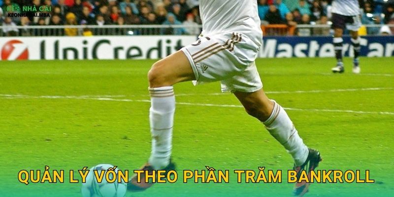 Quản Lý Vốn Theo Phần Trăm Bankroll - Công Thức Toán Học Cho Thành Công Keonhacai 1 Quản Lý Vốn Theo Phần Trăm Bankroll – Công Thức Toán Học Cho Thành Công Keonhacai