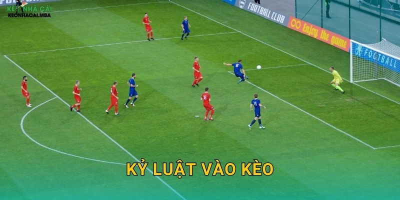 Kỷ Luật Vào Kèo - Nguyên Tắc Vàng Cho Mọi Cược Thủ Tại Keonhacai MBA 1 Kỷ Luật Vào Kèo – Nguyên Tắc Vàng Cho Mọi Cược Thủ Tại Keonhacai MBA