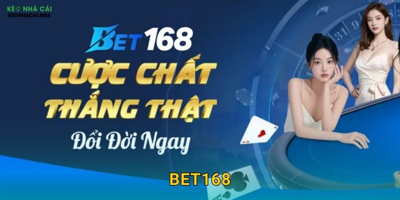Bet168 - Trăm Sáu Mươi Tám Cơ Hội Vàng Được Keonhacai mba Khám Phá 1 Bet168 – Trăm Sáu Mươi Tám Cơ Hội Vàng Được Keonhacai mba Khám Phá