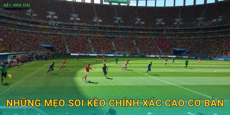 Mẹo Soi Kèo Chính Xác Cao - Bí Kíp Từ Chuyên Gia Tại Keonhacai MBA 2 Những mẹo soi kèo chính xác cao cơ bản