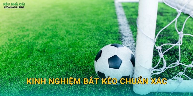 Kinh Nghiệm Bắt Kèo Chuẩn Xác - Tích Lũy Từ Thực Chiến Tại Keonhacai MBA 1 Kinh Nghiệm Bắt Kèo Chuẩn Xác – Tích Lũy Từ Thực Chiến Tại Keonhacai MBA