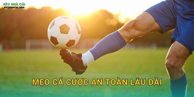 Mẹo Cá Cược An Toàn Lâu Dài - Xây Dựng Sự Nghiệp Bền Vững Tại Kèo Nhà Cái MBA 1 Mẹo Cá Cược An Toàn Lâu Dài – Xây Dựng Sự Nghiệp Bền Vững Tại Kèo Nhà Cái MBA