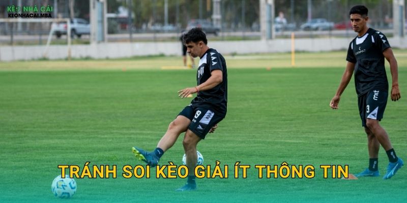 Tránh Soi Kèo Giải Ít Thông Tin - Giảm Thiểu Rủi Ro Tại Keo nha cai MBA 1 Tránh Soi Kèo Giải Ít Thông Tin – Giảm Thiểu Rủi Ro Tại Keo nha cai MBA