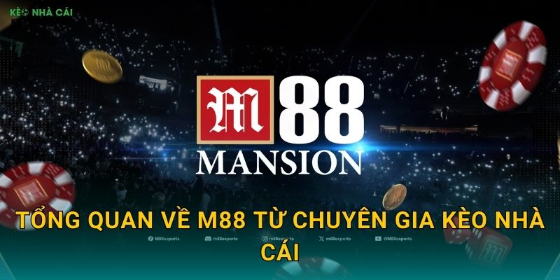M88 Chính Thức - Nhà Cái Được Kèo Nhà Cái Xếp Hạng Top Đầu Châu Á 2 Tổng Quan Về M88 Từ Chuyên Gia Kèo Nhà Cái