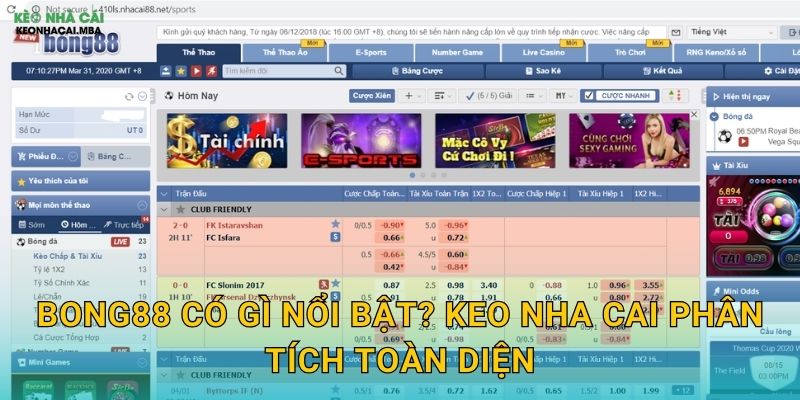 Bong88 - Điểm Đến Giải Trí Được Keo Nha Cai Bình Chọn 2 Bong88 Có Gì Nổi Bật? Keo Nha Cai Phân Tích Toàn Diện