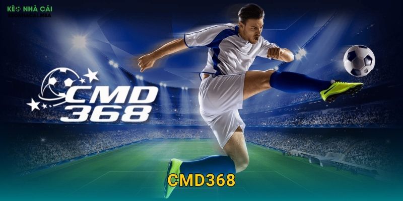 CMD368 - Chuyên Gia Cá Độ Bóng Đá Được Keo Nha Cai Tín Nhiệm 1 CMD368 – Chuyên Gia Cá Độ Bóng Đá Được Keo Nha Cai Tín Nhiệm
