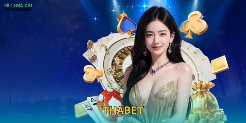 Thabet - Cổng Game Đỉnh Cao Trong Tầm Ngắm Keo Nha Cai 1 Thabet – Cổng Game Đỉnh Cao Trong Tầm Ngắm Keo Nha Cai