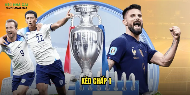 Kèo Chấp 1 Keonhacai Mba - Chiến Thuật Cược Chấp 1 Trái Thắng Lớn 1 kèo chấp 1