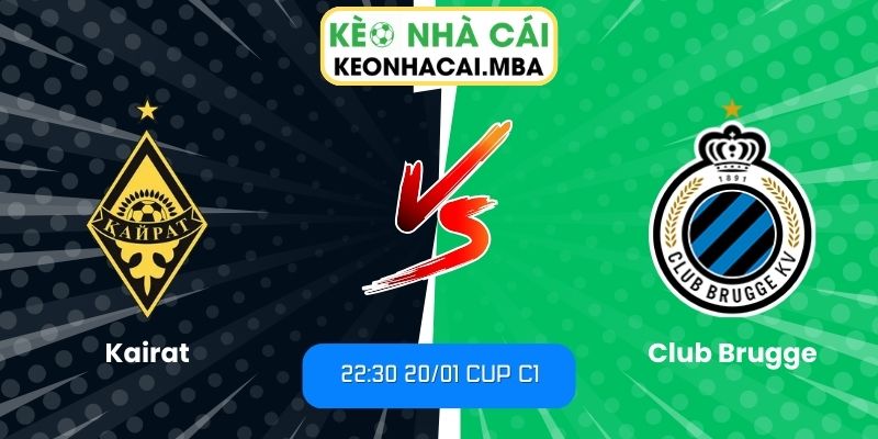 Soi Kèo Kairat Vs Club Brugge (22:30 20/01, Cup C1) 1 Soi kèo Kairat vs Club Brugge
