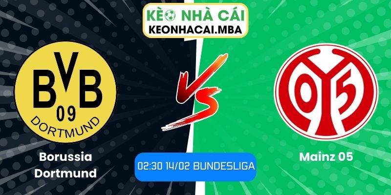 Soi kèo Borussia Dortmund vs Mainz 05 (02:30 14/02, Bundesliga) 1 Soi kèo Borussia Dortmund vs Mainz 05