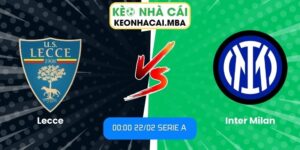 Soi kèo Lecce vs Inter Milan (00:00 22/02, Serie A)