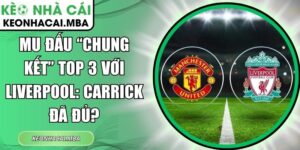 MU đấu chung kết