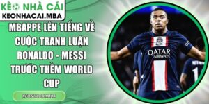 Mbappe lên tiếng