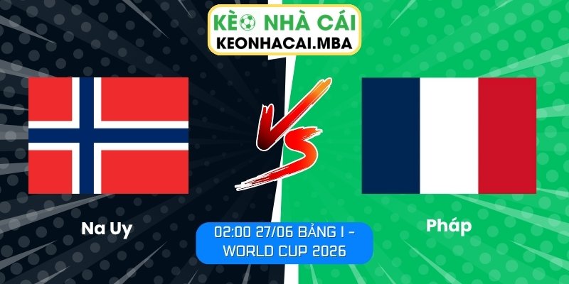 Na Uy vs Pháp