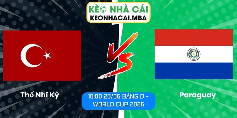 Thổ Nhĩ Kỳ vs Paraguay