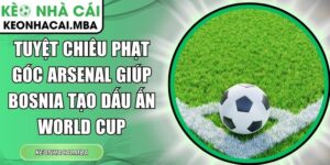 Tuyệt chiêu phạt góc
