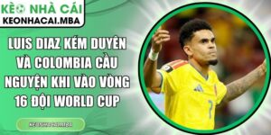 Luis Diaz kém duyên