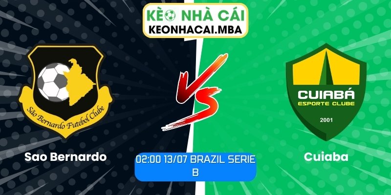 Soi Kèo Sao Bernardo vs Cuiaba (02:00 13/07, Brazil Serie B) 1 Sao Bernardo vs Cuiaba