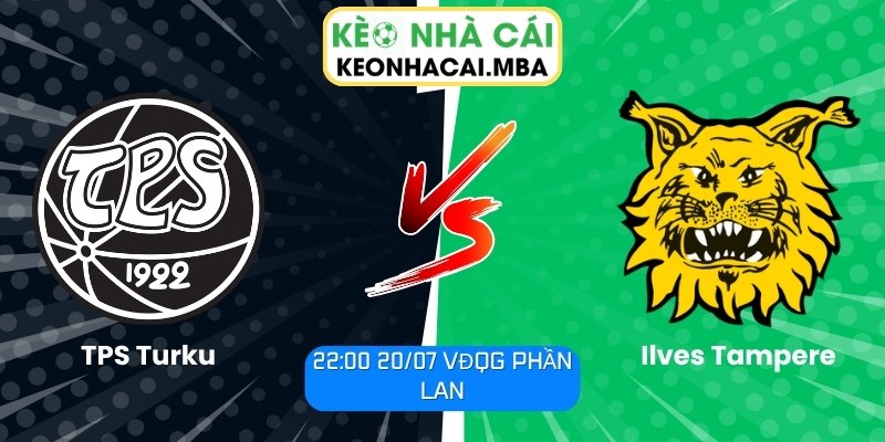 Soi Kèo TPS Turku vs Ilves Tampere (22:00 20/07, VĐQG Phần Lan) 1 TPS Turku vs Ilves Tampere